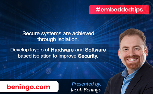 Jacob_Beningo's tweet image. #embeddedtips

#Secure systems are achieved through isolation. Develop layers of #Hardware and #software based isolation to improve #security.

#embedded #embedsys #microcontroller #Arm