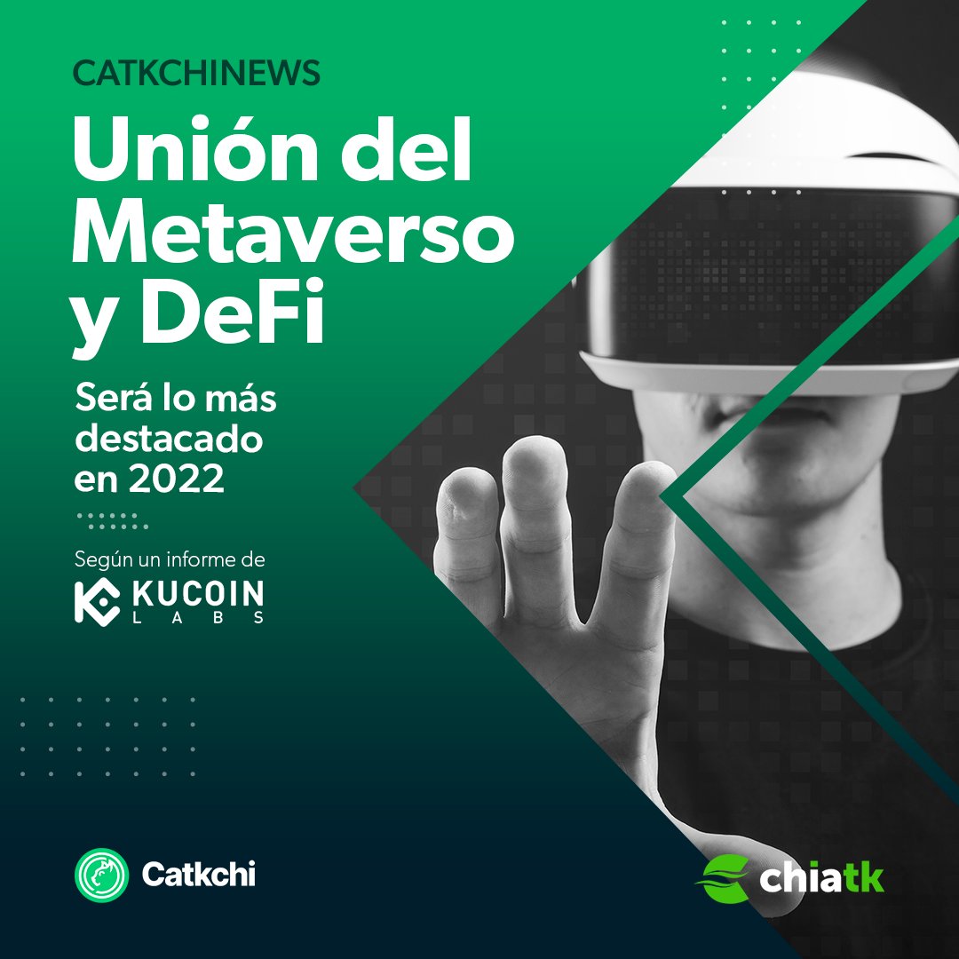 ChiaTKoficial's tweet photo. CATKCHI NEWS‼️📢

¿Sabías que la unión del #Metaverso y #DeFi será lo más destacado en 2022, según informe de KuCoin Labs?

¡Descubre más información en el post!👇👇#criptonoticias✍️ https://t.co/LuaKuBl4jh