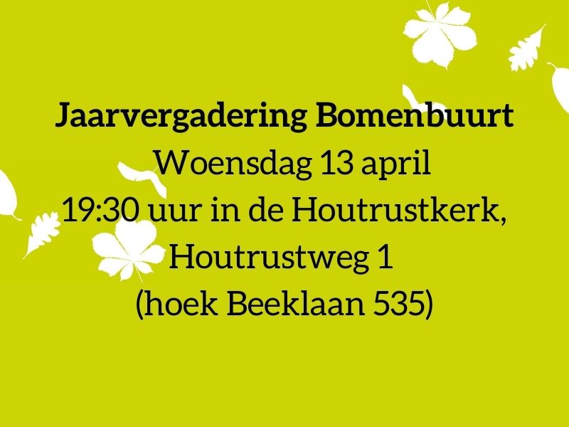Wees welkom op de Jaarvergadering van de Bomenbuurt. Maak het mee en ontmoet de initiatieven en bewoners.
Woensdag 13 april vanaf 19:30 uur in de Houtrustkerk, Houtrustweg 1 (hoek Beeklaan 535).
Kijk voor meer informatie op: bomenbuurtonline.nl/calendar/193/4…