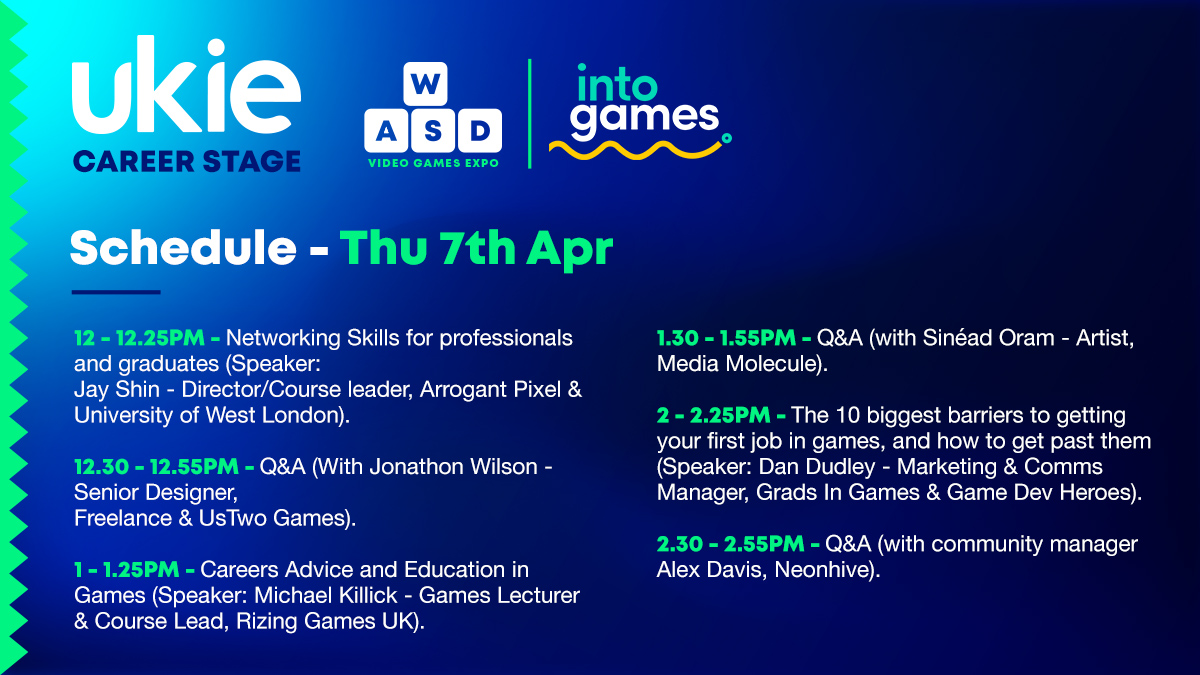 Uživatel WASD na Twitteru: „We've teamed up with @uk_ie and @intogamesHQ to  put on a PACKED schedule of talks and Q&amp;A sessions designed to help  people who want to begin a career