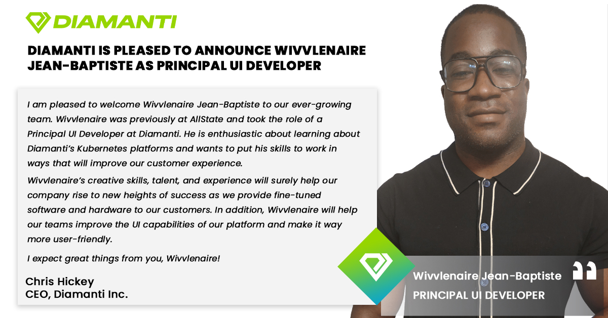 Diamanti is pleased to announce that Wivvlenaire Jean-Baptiste has joined us as a Principal UI Developer. He will be a valuable addition to our team. Welcome, Wivvlenaire! 
Visit Visit bit.ly/3DjIzl9 

#hr #kudos #thankyou #teamwork #success #growth #diamanti