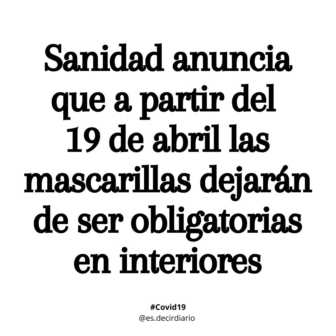 Así es. Las mascarillas dejarán de ser obligatorias en nuestro país justo después de Semana Santa.

La 😷 seguirá siendo obligatoria en transportes públicos, en centros sanitarios y sociosanitarios. Los comercios, hostelería y colegios pueden retirar el uso de la mascarilla.
