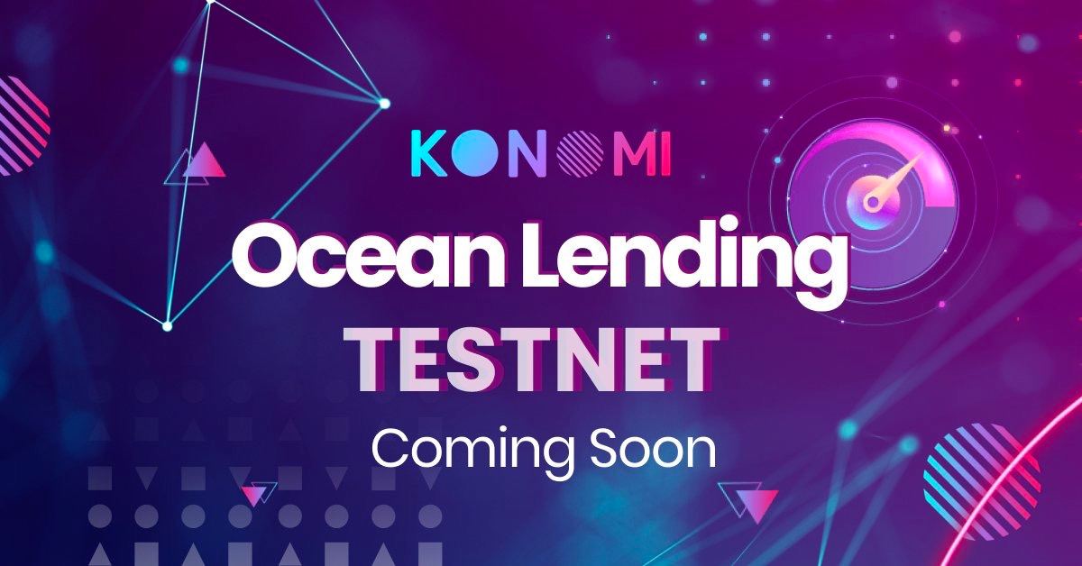 🌊 $KONO's Ocean Lending Testnet is coming SOON! 👏🏻

Like this post if you can't wait 💜 Stay tuned for more updates in the coming weeks 🔊