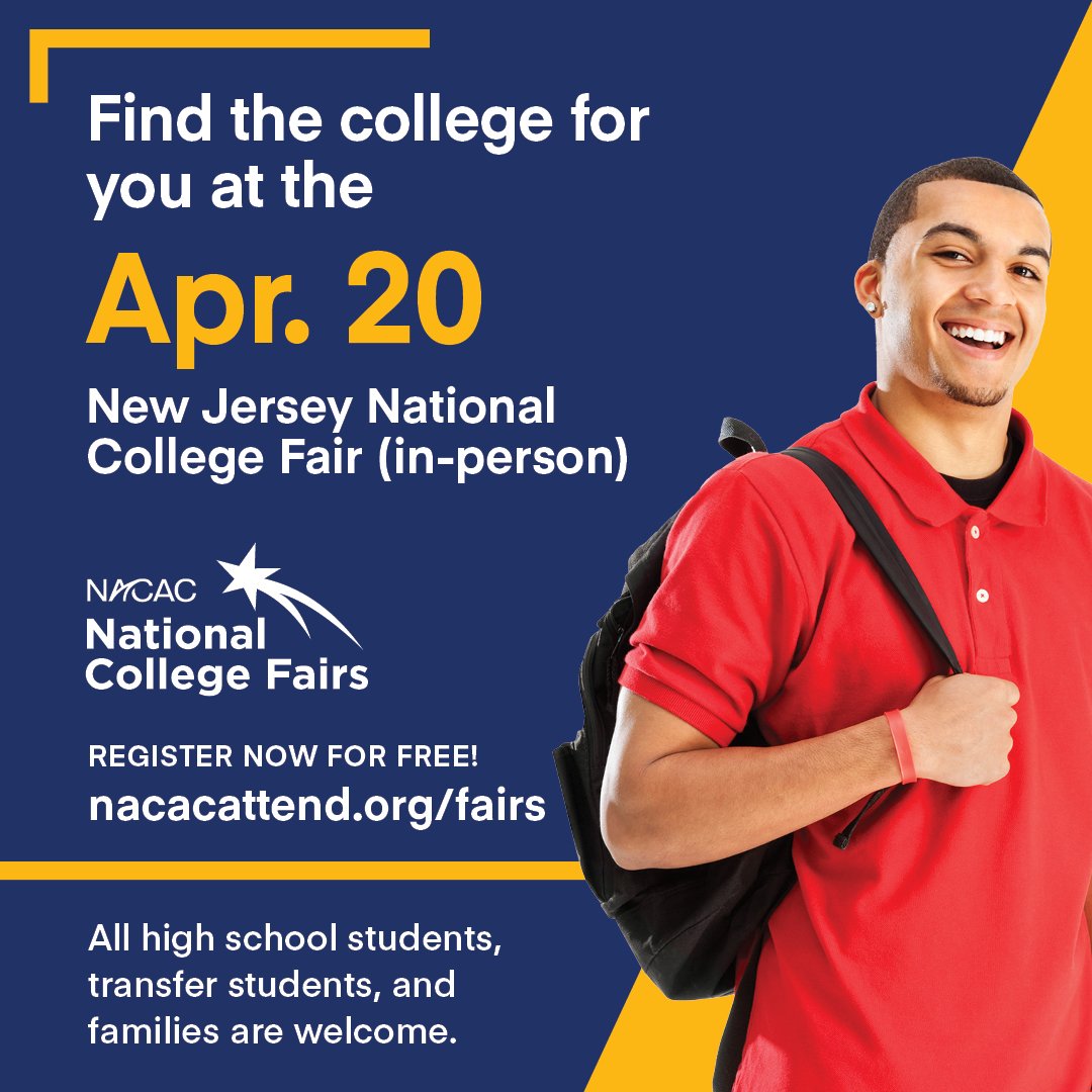 NJ National College Fair!  All welcome - hs students, transfer students, nontraditional students!  300+ colleges.  April 20 from 9 am-12 pm and then from 5pm -8pm  Free!!! at the Meadowlands Expo Center in Secaucus
To Register   nacacattend.org/22NewJersey
<a href="/meadowlandsexpo/">Meadowlands Expo Center</a>