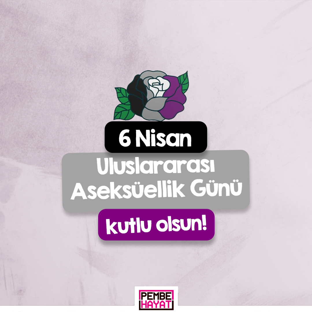 🟣6 Nisan Uluslararası Aseksüellik Günü Kutlu Olsun!

#IAD2022
#InternationalAsexualityDay