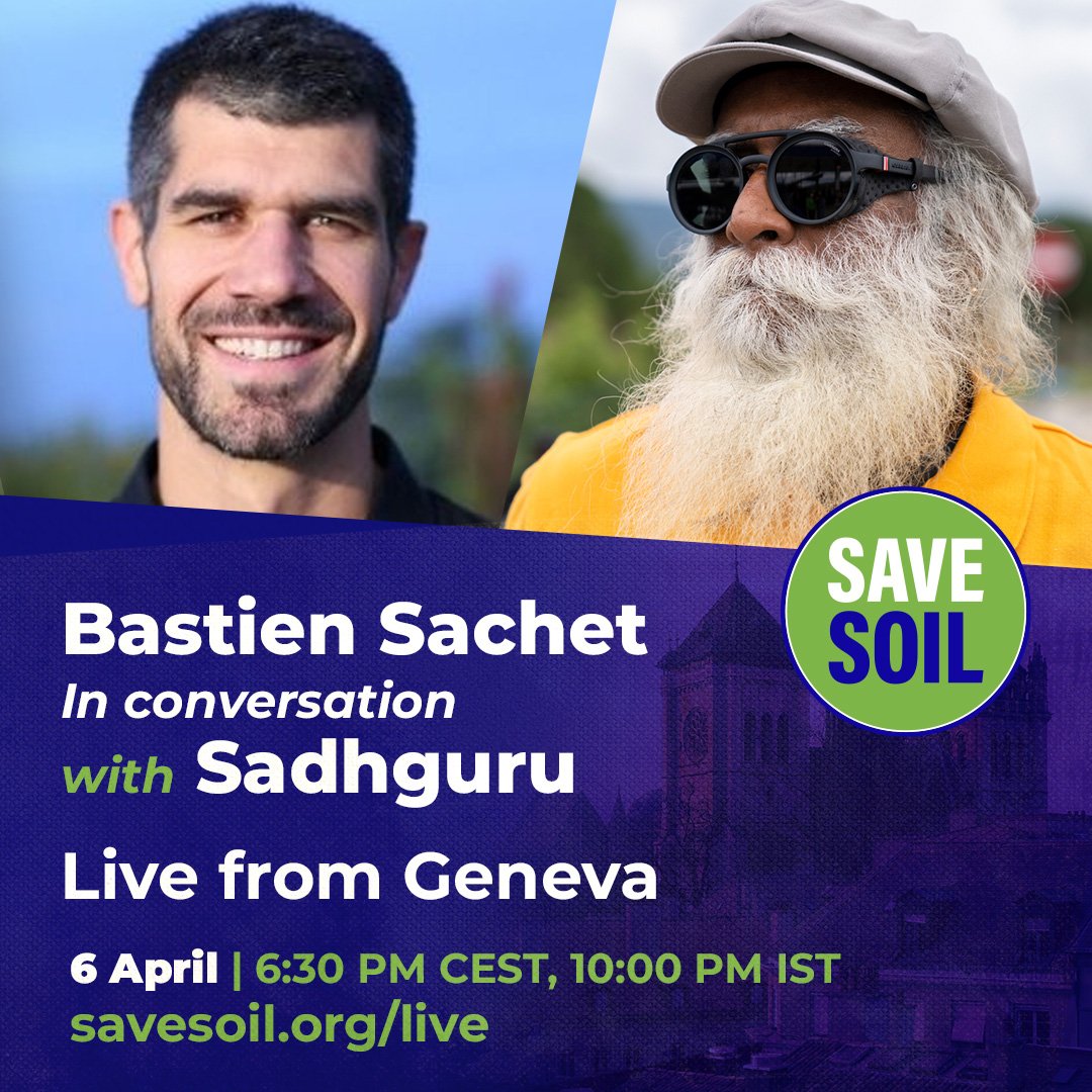 cpsavesoil's tweet photo. .@BastienSachet, CEO of the @EarthwormGlobal Foundation, joins @SadhguruJV in Geneva to discuss the #SaveSoil movement.
6 April | 6:30 PM CEST, 10:00 PM IST  
Watch Live: https://t.co/aNI9H0unPz https://t.co/ETH7FEJiiK