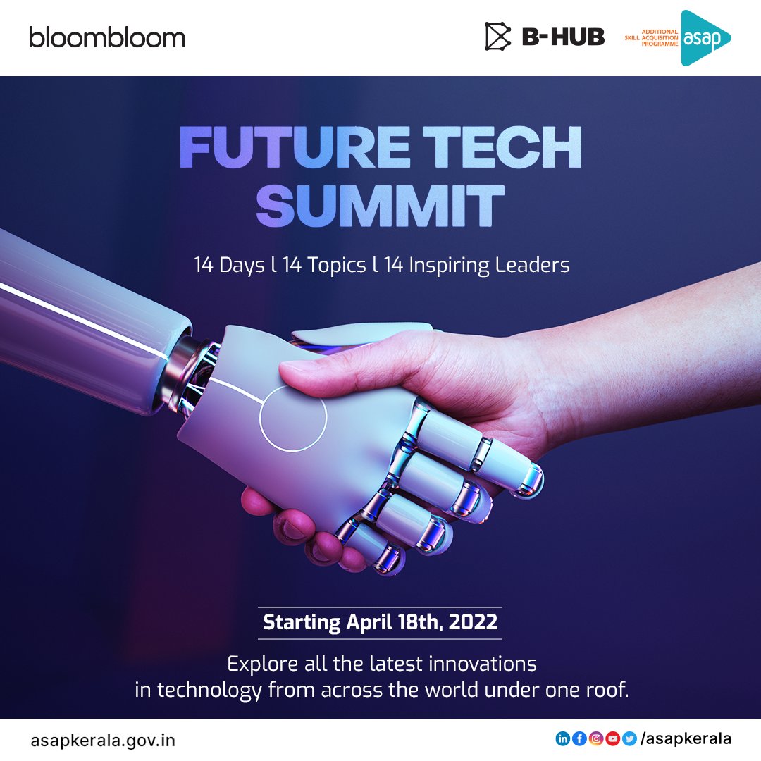 asap_kerala's tweet photo. Are you someone who is passionate about technology? Then mark the date! 😍
Here's the Future Tech Summit - a 14-day Digital Summit where you can explore all the latest innovations in technology as well as the upcoming technologies.
#FutureTechSummit2022 #getskilledatasap https://t.co/hrK3w1uAit