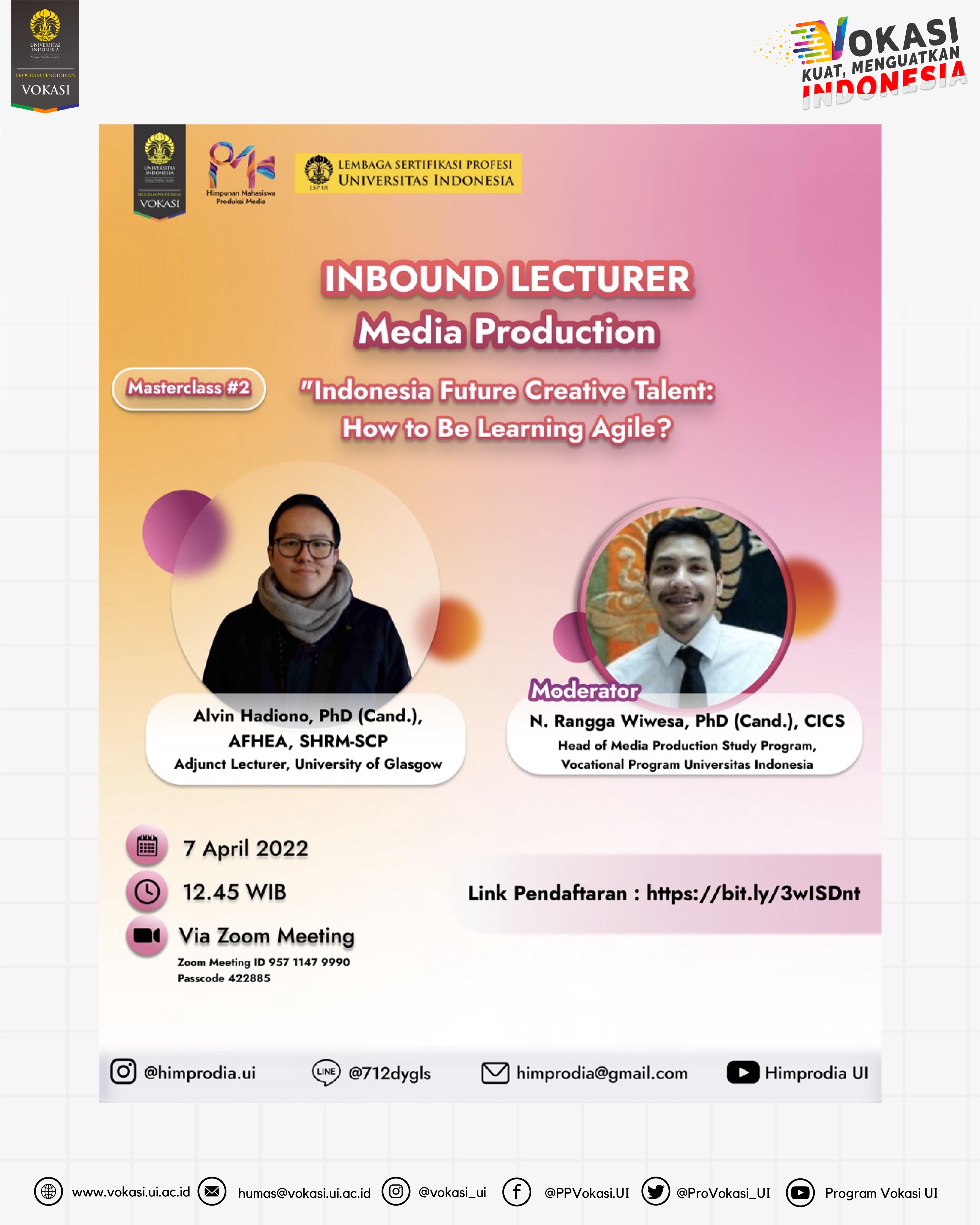 Program Pendidikan Vokasi UI on X: [MasterClass #2 Inbound Lecturer  Produksi Media: Indonesia Future Creative Talent: How to Be Learning  Agile?]  / X