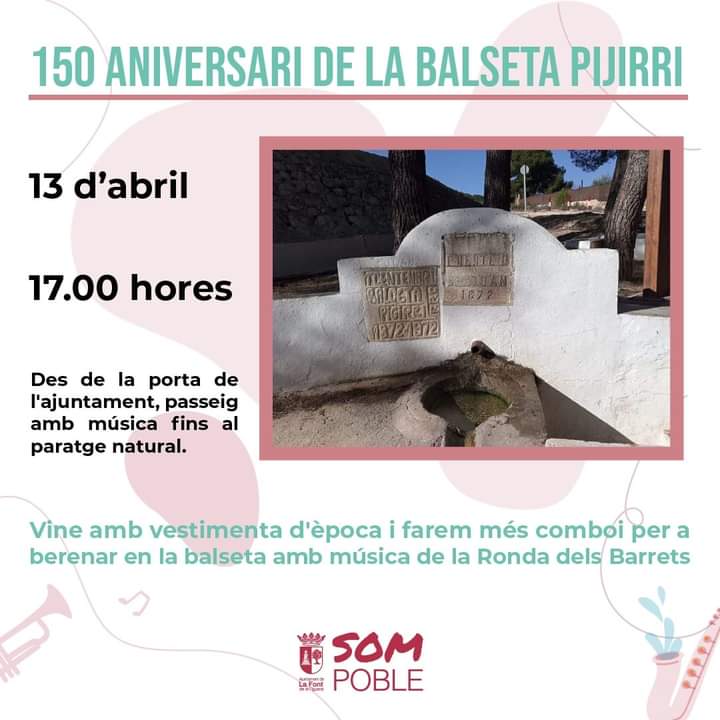 🔊 VINE A BERENAR A LA BALSETA PIJIRRI 👇

   📍 Des de la porta de l'ajuntament, iniciarem el passeig amb música fins al paratge natural
   🗒️ 13 d'abril
   ⌚ 17.00 hores
   🥖 Berenar oferit per l'ajuntament amb les cançons de la 'Ronda dels Barrets".

#LaFontSomFesta