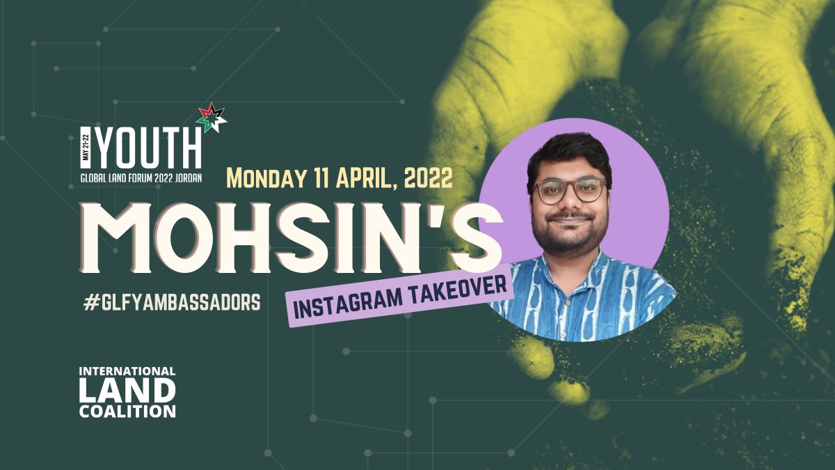 Get ready for the first #GLFYAmbassadors takeover of the @landcoalition Instagram account! 🌏 🙌 @mohsin4peace from @Ekta_Parishad will show us how storytelling can help young people reconnect with their land. 👉 Follow @landcoalition and tune in! #GLFY #LandRights4Youth