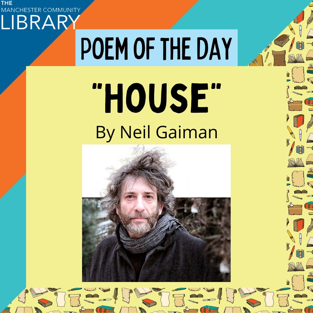 manchestervtLIB's tweet photo. It's Whimsical Wednesday for the MCL's Celebration of #NationalPoetryMonth! Stick around all month for poetry of different flavors, virtually and in person at the MCL!
"House" by @neilhimself
https://t.co/hmxmhb70Ro
#Poetry #NeilGaiman #MCLVT https://t.co/EdeKHEfGB8