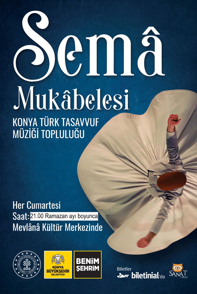 konyattmt's tweet photo. Periyodik Semâ programlarımız Ramazan Ayı boyunca saat 21:00'de icrâ edilecektir. https://t.co/ZH16aVDLhS