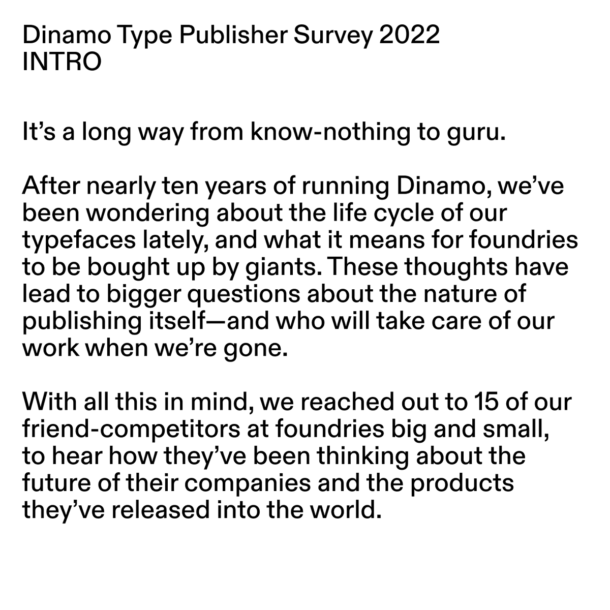 abcdinamo's tweet image. We reached out to our 15 of our friends at big + small type foundries and asked them 6 questions we’ve been asking ourselves:
abcdinamo.com/news/type-foun…
