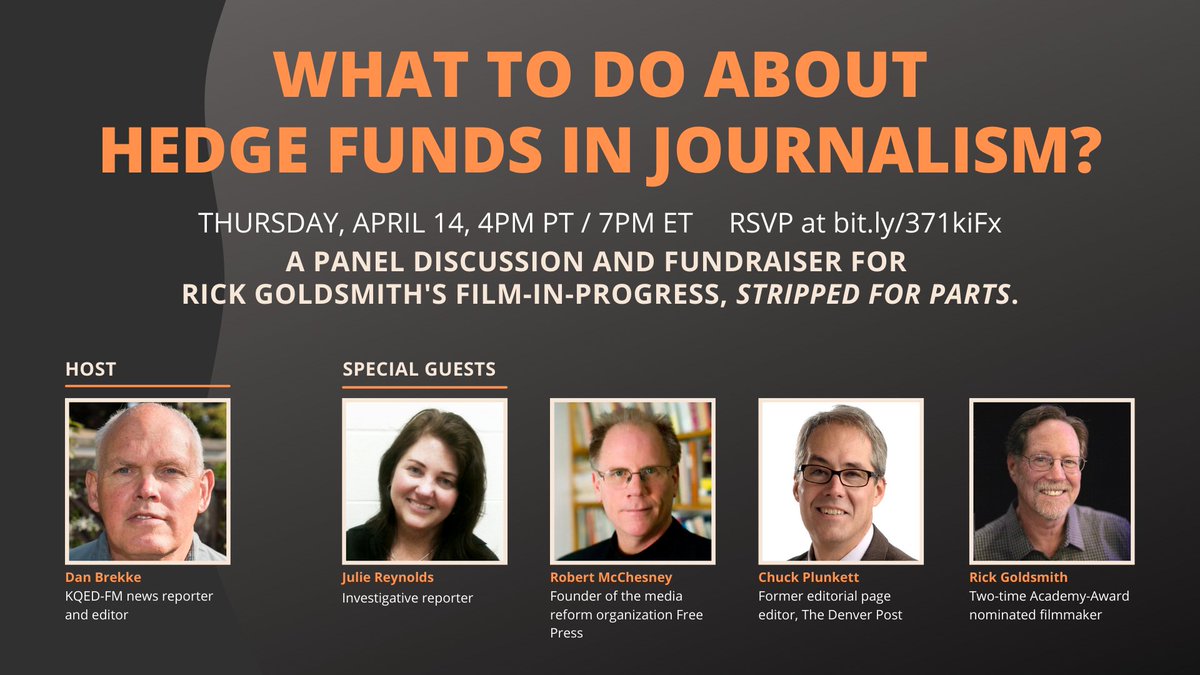 What To Do About Hedge Funds In Journalism? Join @grlreporter @chuckplunkett @rgoldfilm1 @danbrekke and Robert McChesney for a panel discussion and fundraiser for Stripped for Parts. April 14 at 4pm PT / 7pm ET. RSVP now! bit.ly/371kiFx #StrippedForParts #SaveLocalNews