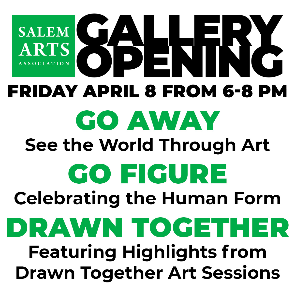 Opening Reception: Friday April 8, 6-8pm
Three new exhibitions. “Go Away”,  inspired by travel, "Go Figure"  exploring the human form, And "Drawn Together", featuring artwork from Drawn Together sessions.

Exhibition Dates: April 9 - May 14

#SalemArts #DrawnTogether