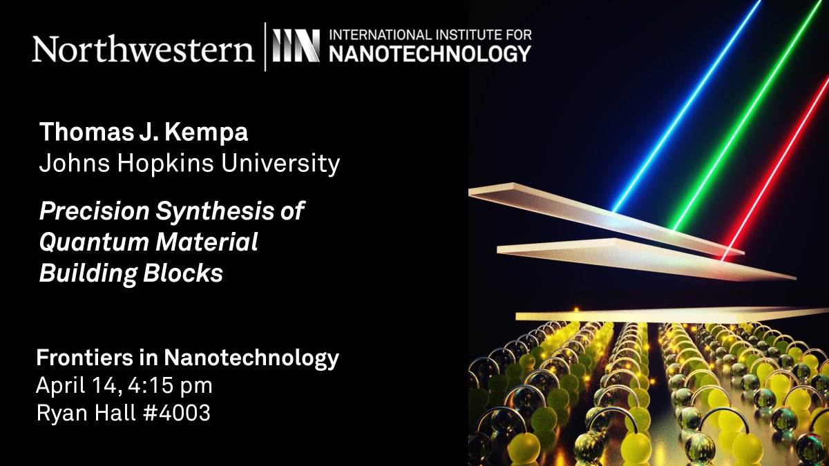 Next week! Frontiers in Nanotechnology returns with @TomKempa from @JHUChemistry and a look at Precision Synthesis of Quantum Material Building Blocks. Join us: iinano.org/event/thomas-j…