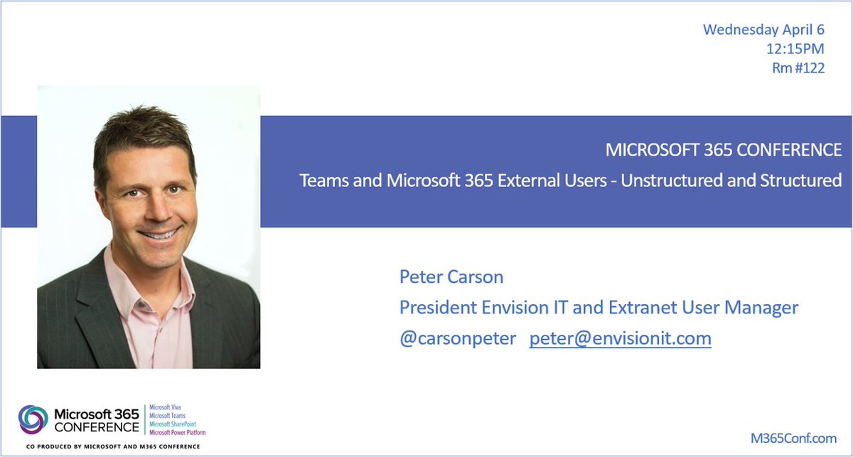 Join <a href="/carsonpeter/">Peter Carson</a> at #M365Conf for his presentation at 12:15 today: Teams and M365 External Users - Structured and Unstructured. Also catch him at the Answer Desk in the Expo Hall from 10:15 - 11am and 3:30 - 4pm. 
ow.ly/xpgN50IC8hI