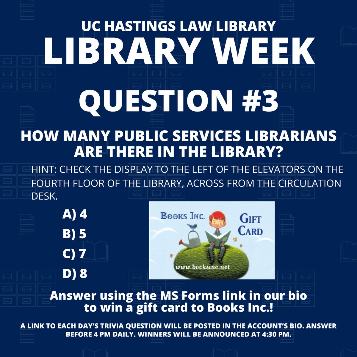 uclawsflibrary's tweet photo. Library Week - Trivia Question #3

How many public services librarians are there in the UC Hastings Law Library? 

A) 4
B) 5
C) 7
D) 8

Answer using the MS Forms link in our bio for a chance to win a Books Inc. gift card! Winners will be drawn at 4 PM. https://t.co/k6myP86BbC