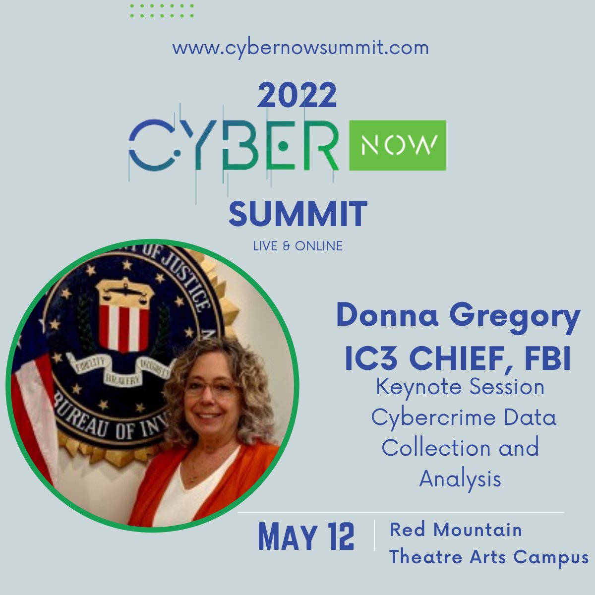 CyberNowSummit's tweet photo. Come out May 12th and hear from our expert Keynote Speaker Donna Gregory who is the Unit Chief of the FBI Internet Crime Complaint Center IC3!  

We can't wait to have this powerhouse of a speaker joining us and we hope you'll come out to see her too! https://t.co/tsf1hK3m4M https://t.co/hTwxzslbrz