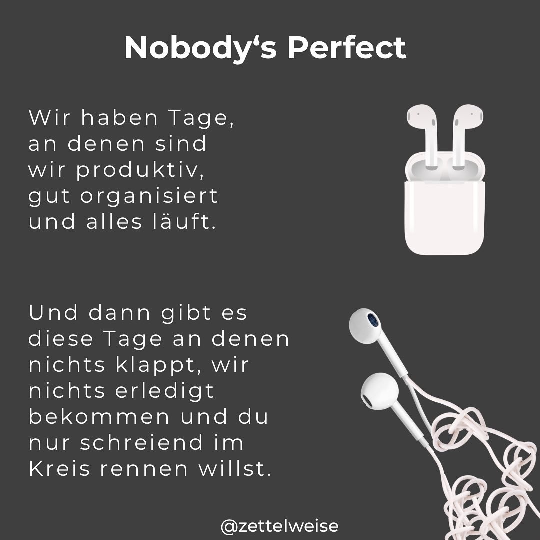 zettelweise's tweet photo. Kleiner Reminder: 
Nobody’s perfect.
Selbst die nicht, die immer perfekt organisiert wirken. 😉

#nobodysperfect #selbstorganisation #mehrrealitätimleben #durchatmen #morgenistauchnocheintag https://t.co/mZnETIxmas