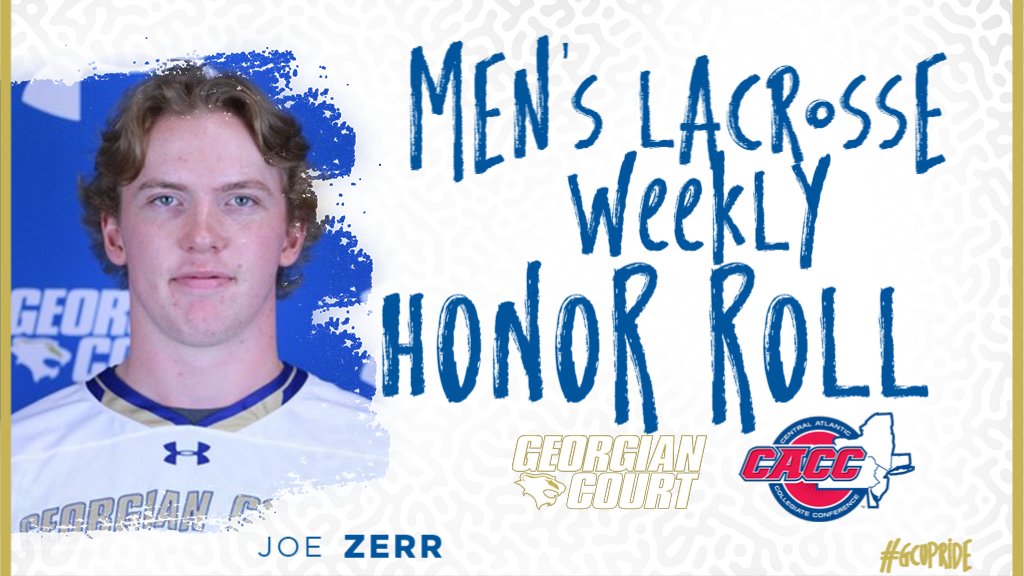 Joe Zerr collected five points (three goals, two assists) over a pair of outings last week, earning the freshman a spot on the <a href="/CACC01/">Central Atlantic Collegiate Conference</a> Men's Lacrosse Weekly Honor Roll! #GCUPride <a href="/GeorgianCourtML/">GCU Men's Lacrosse</a> <a href="/Georgiancourt/">Georgian Court University</a>