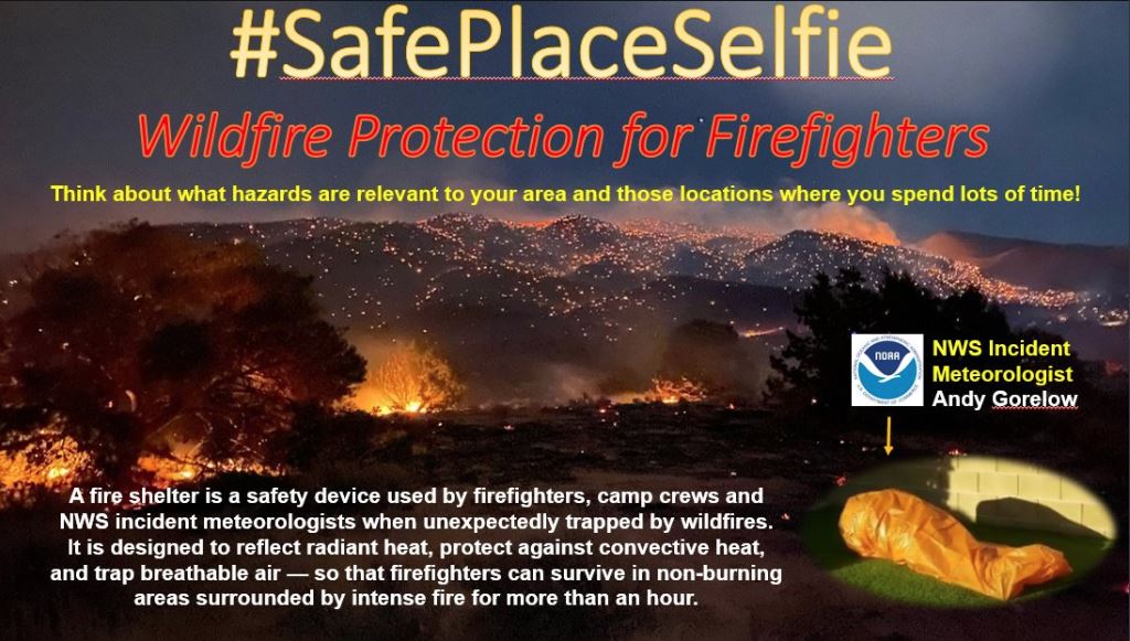 Today is #SafePlaceSelfie day.  When on a wildfire it's always a good idea to practice safety in case firefighters, camp crews, NWS meteorologists are unexpectedly trapped by wildfire. #nws_imet_ops