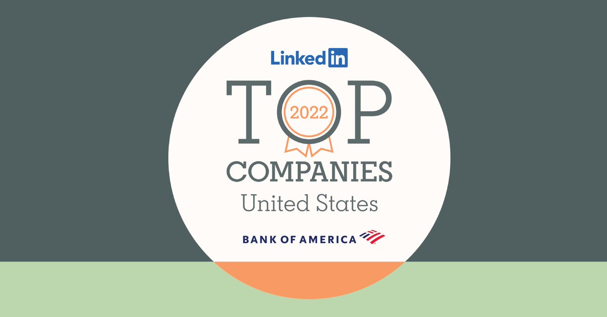 BofA_News's tweet photo. We’ve been recognized on the 2022 #LinkedInTopCompanies in the U.S. list. As part of our focus on being a great place to work, we invest in resources to help teammates grow their careers, find new roles and realize their career aspirations. #MyWorkValues https://t.co/XFRdfdg5Jb https://t.co/UATPzauDY4
