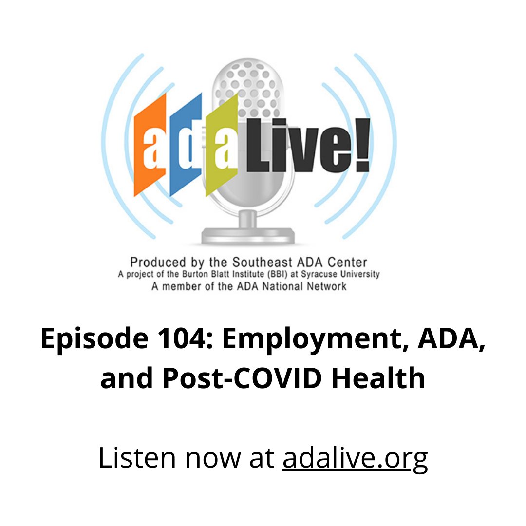 Now live Episode 104: Employment, ADA, and Post-COVID Health adalive.org