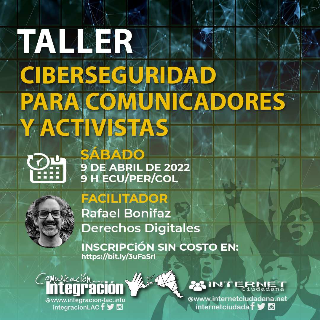 El día #Sábado 9 de abril te invitamos al #taller "Ciberseguridad para comunicadores y activistas". Facilita Rafael Bonifaz, Derechos Digitales.

Inscríbete #gratis en bit.ly/3uFaSrl

¡Te esperamos!

#DerechosDigitales