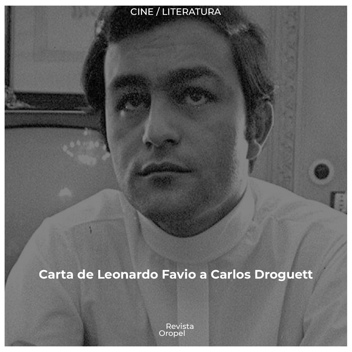 RevistaOropel's tweet image. En el año 1962 Leonardo Favio le escribió a Carlos Droguett una carta para evaluar una posible adaptación de la novela Eloy que finalmente no pudo hacer. En ella habla de Bresson, Torre Nilsson, los problemas de hacer cine en la época y un largo etc. 

revistaoropel.cl/index.php/2022…