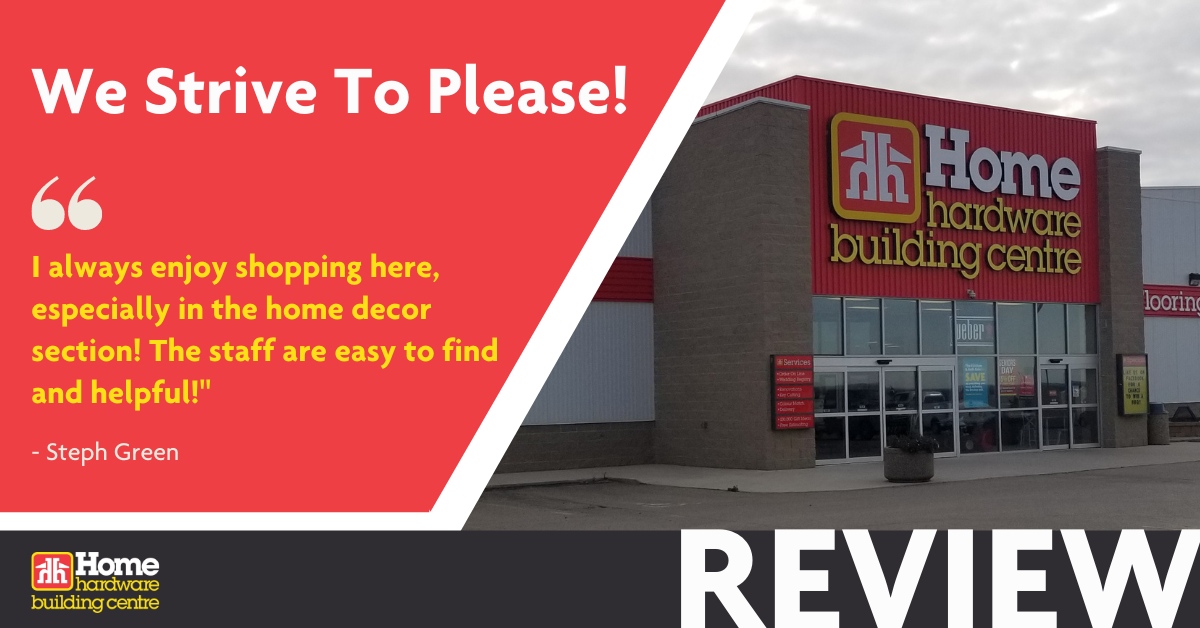 THANK YOU for your kind words Steph! 

"I always enjoy shopping here, especially in the home decor section! The staff are easy to find and helpful!" -Steph Green 

northbattlefordhomehardware.com
#HomeHardware #NB #NorthBattleford #DIY #Renovations #HomeDecor  #RTMs