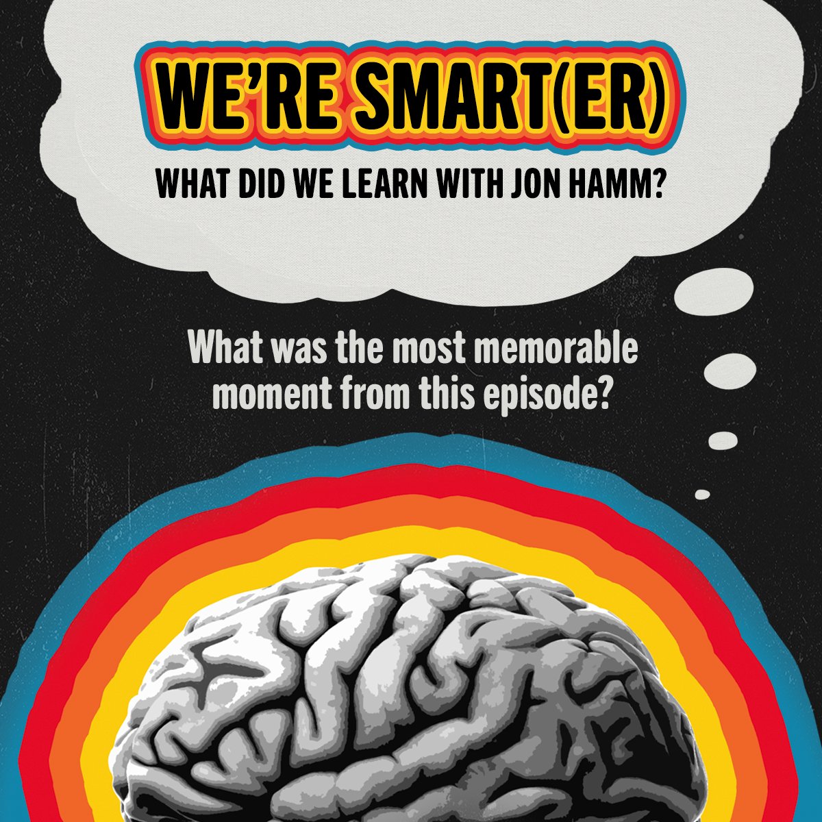 SmartLess's tweet image. #SmartLess has been proven to double your IQ with every episode*. Have you learned anything new from this week&apos;s with Jon Hamm? Sound off in the replies!
*This claim is not factual.
