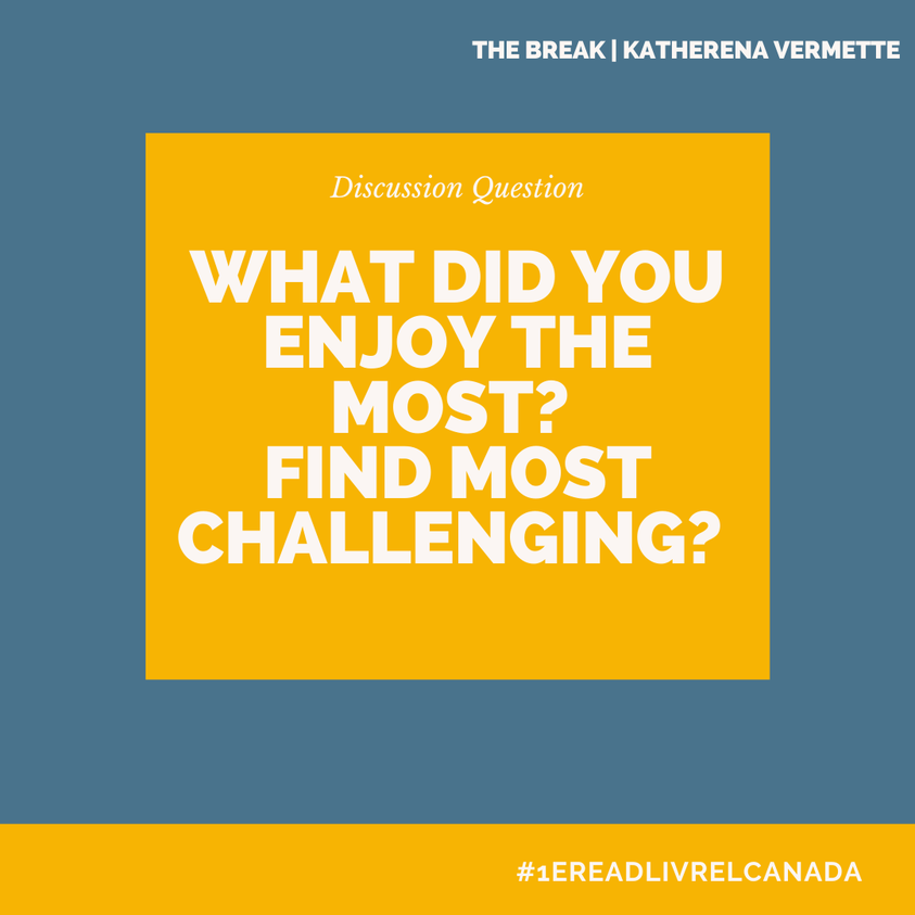 1eReadunLivrel's tweet image. Which aspects of The Break did you enjoy the most, and which ones did you find the most challenging? Why?
 #DiscussionQuestion  #1eReadLivrelCanada
