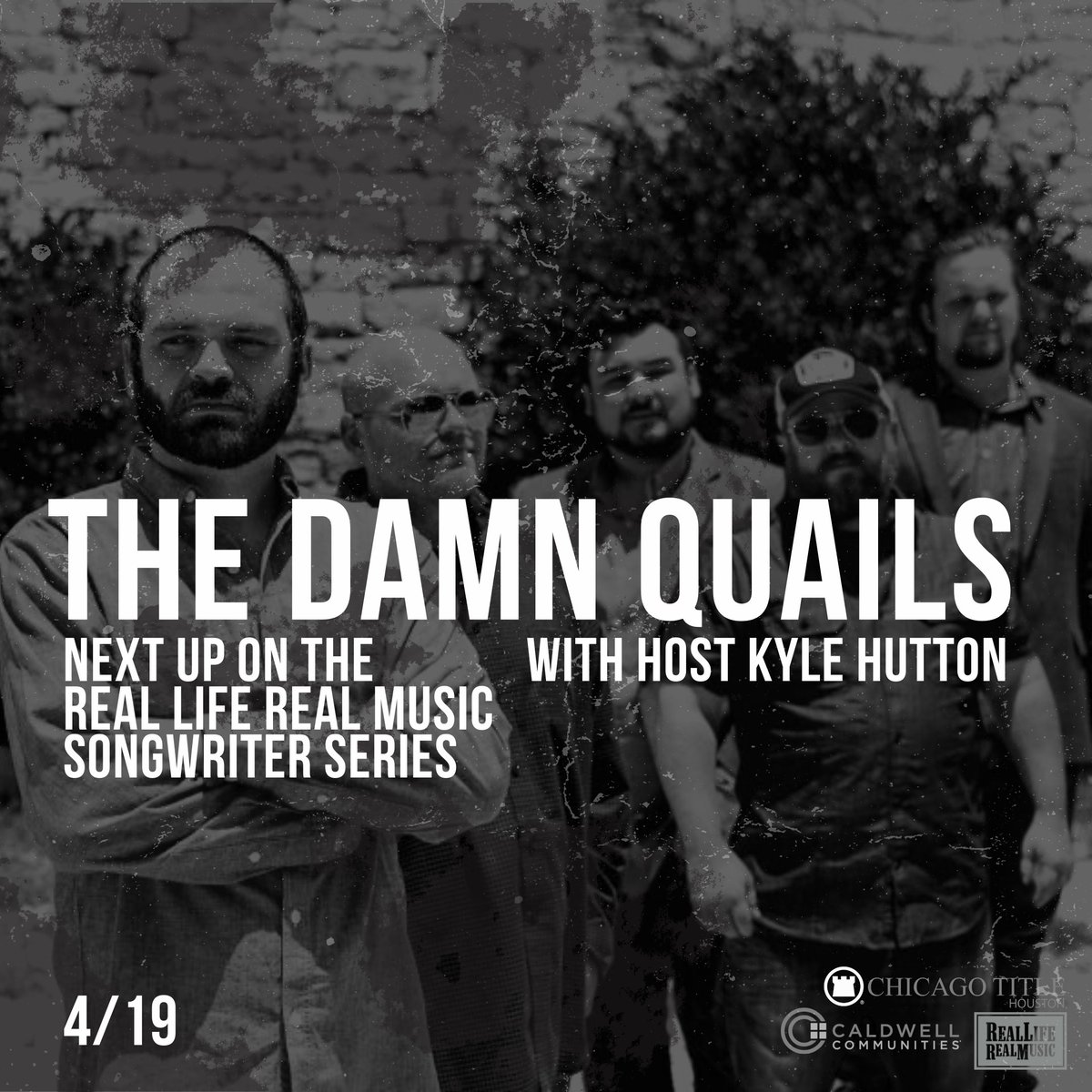Who's ready for the next guest on The Real Life Real Music Songwriter Series?! WE SURE ARE!

Next up on the series on April 19th, 2022 is The Damn Quails with host Kyle Hutton! 🤠🙌🏼

Tickets are available for purchase at realliferealmusic.com