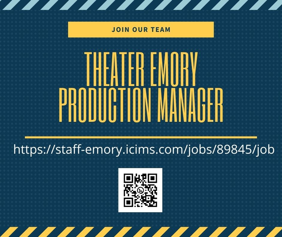 TheaterEmory's tweet photo. Theater Emory is hiring a Production Manager, details here: https://t.co/hhjt2Zri1U https://t.co/FqWq4klxtR