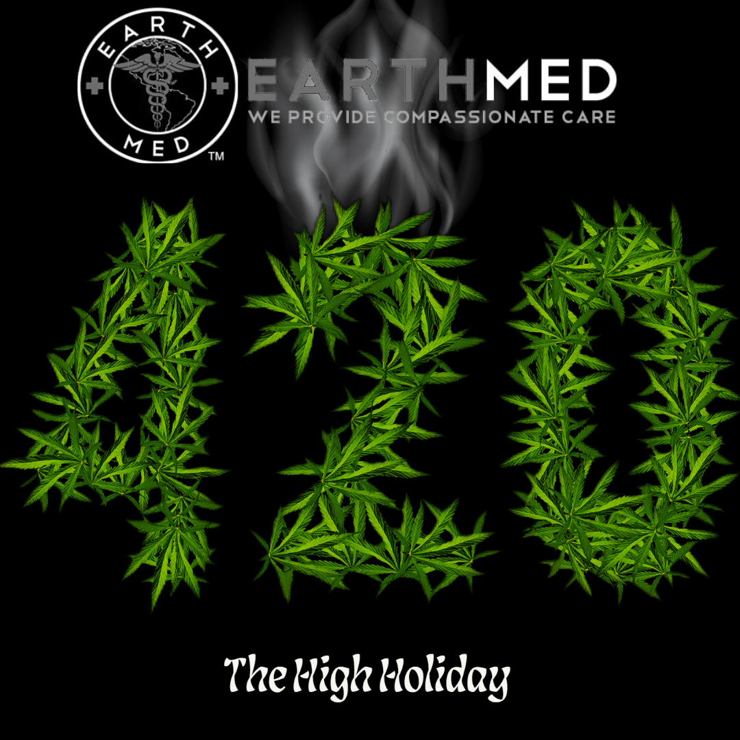 It's never too early to start planning your High Holiday. Join EarthMed all month as we celebrate our favorite time of the year. Smokin savings & specials to drop soon! When we blaze together, we stay together! #420society #cannabislife #earthmeddispensary #green #smoke #chihigh