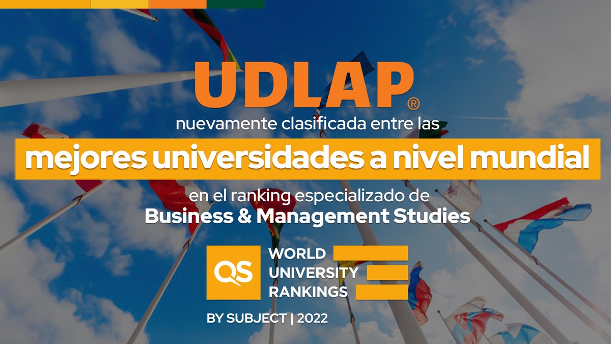 udlap's tweet photo. Por segundo año consecutivo, la UDLAP se posiciona entre las mejores universidades del mundo en el ranking especializado de Business &amp; Management Studies, del QS World University Rankings by Subject 2022.
@TopUnis @worlduniranking @QSCorporate https://t.co/aL3XZBMRUh