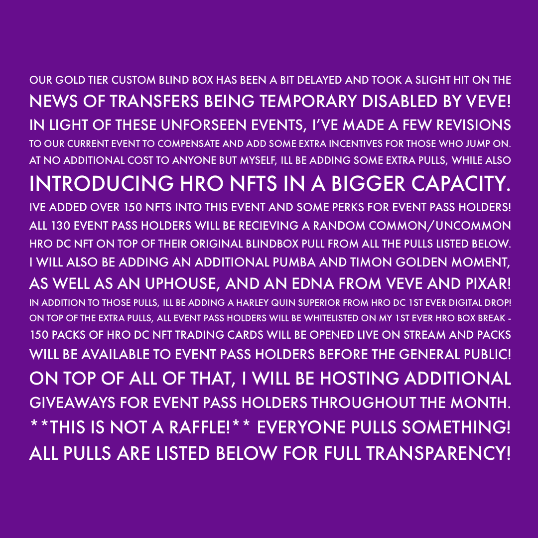 I've tweaked our Custom Blind Box event and added 150 more #NFTs at no extra cost #dcnft 

 - all 130 pass holders will get a common/uncommon <a href="/hro/">Hro</a> nft on top of their pull in the live event- I've also added another Disney GM, a #HarleyQuin and a few other PERKS #vevenft #hronft