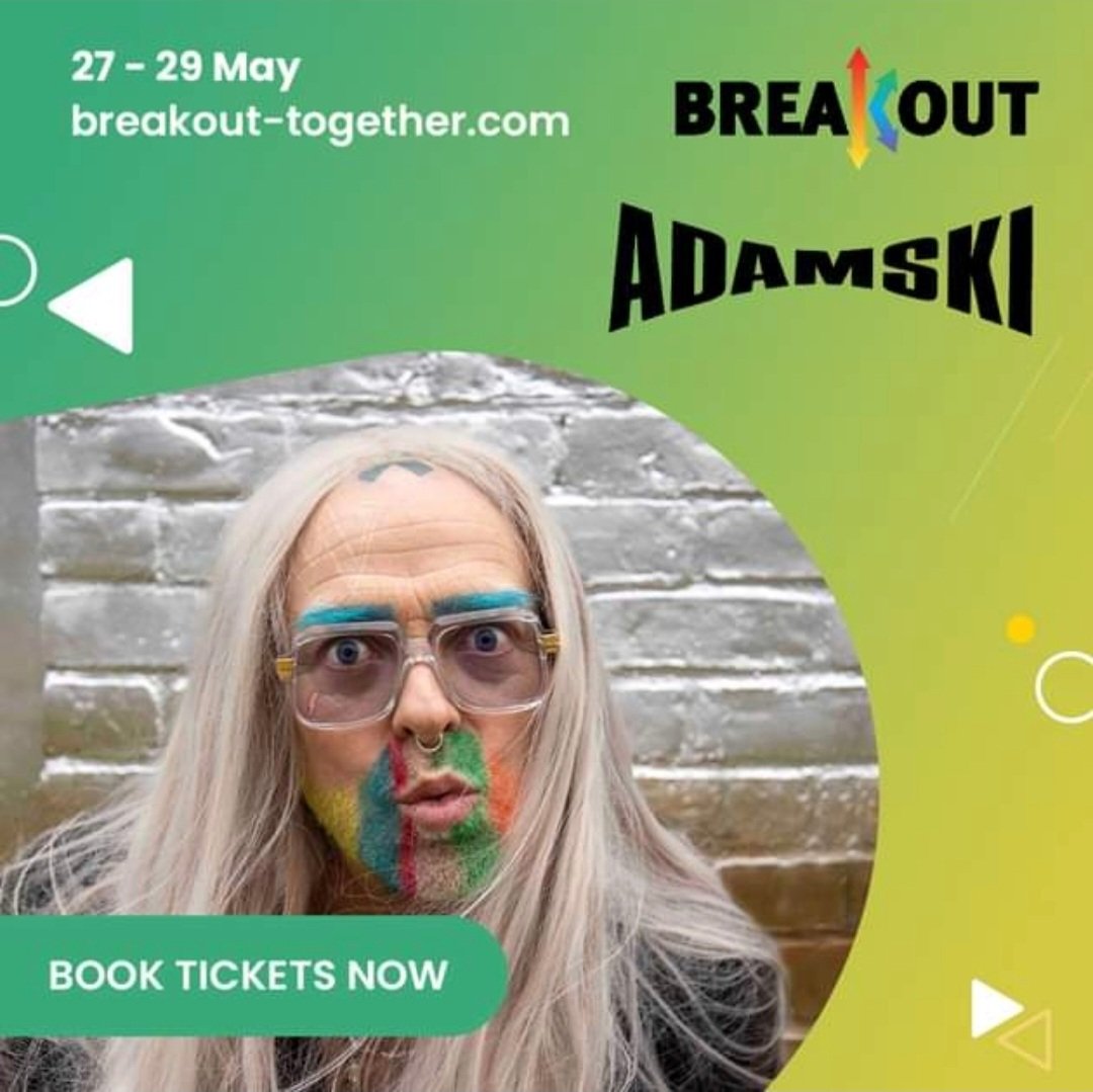 OfficialAdamski's tweet photo. Do not miss - Friday 27th May!
Tickets: https://t.co/3fnE0Isy8m
All money raised donated to the NHS 🙂
-ADAMSKI HQ
#adamski #liveandirect #breakout #festival #livemusic https://t.co/OepWDW4GIo