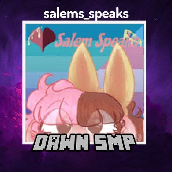 DawnSMP_'s tweet photo. 💜 salems_speaks

📨 Welcome Our New Member @Salems_Speaks To The #DawnSMP

✨ Whos Up Next? https://t.co/2cWbFArAz5