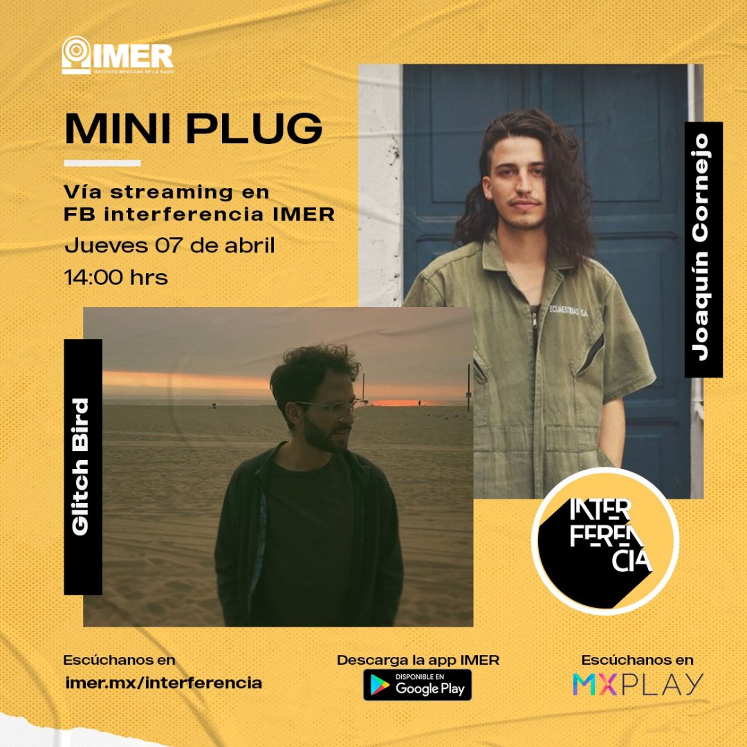 interferenciahd's tweet photo. Te invitamos este 7 de abril, a las 14:00 hrs, a nuestro primer #MiniPlug del año con Glitch Bird y Joaquín Cornejo desde el #estudioB del @imerhoy . Sigue la transmisión en vivo por FB, Interferencia IMER. 🎶🎛️✨💛
#TomamosElControl #SomosRadioPública #EstaciónVirtual https://t.co/AY4nf1rZul