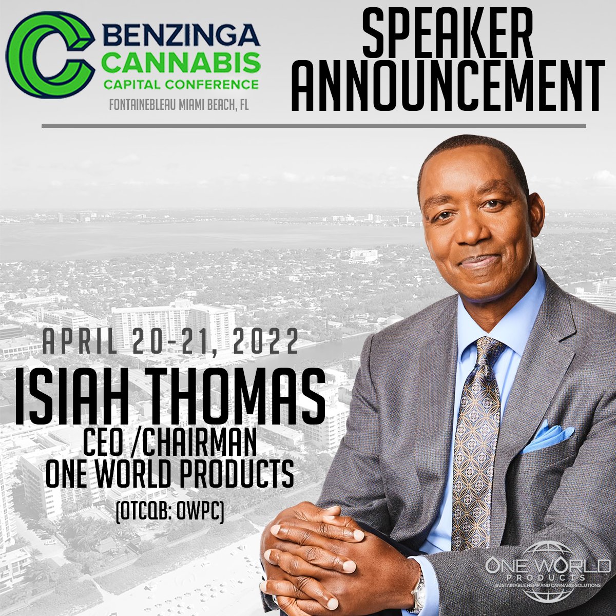 OneWrldProducts's tweet photo. @IsiahThomas - CEO/Chairman of One World Products will be speaking @ @BzCannabis Capital Conference in Miami Beach - see you April 20-21! #cannabisindustry #CannabisNews #oneworldproducts https://t.co/HI70Hdn21Q