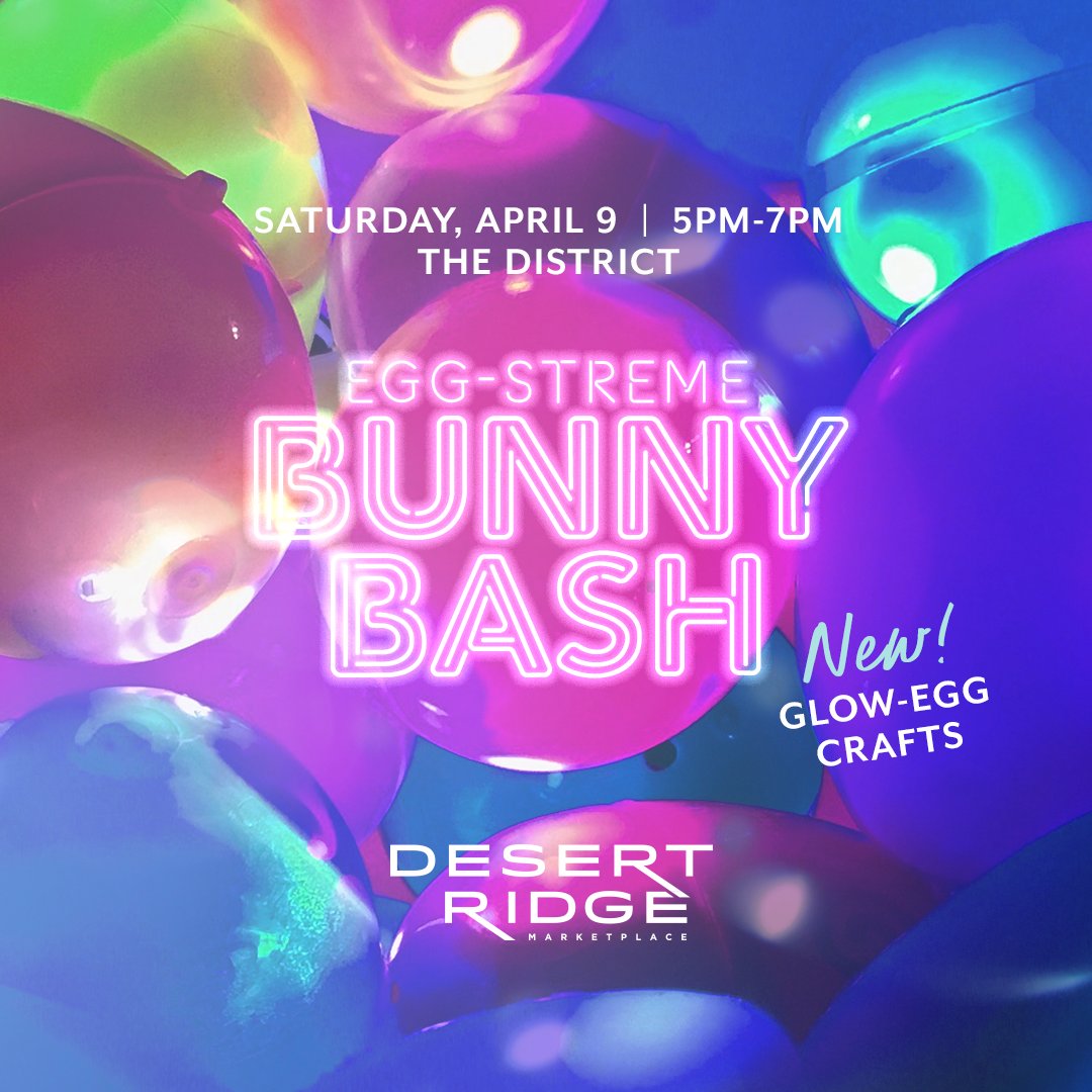 Hop over to Desert Ridge Marketplace this weekend for the Egg-Streme Bunny Bash! 🐰 The bunnytivities begin at 5PM. 

See what's in store here: shopdesertridge.com/bunny