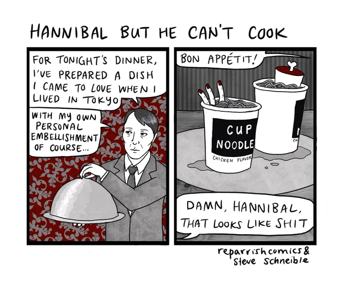 hannibal but he can't cook 
