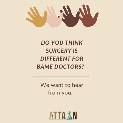 We want to hear your opinion!

ATTAIN is conducting the 1st large scale study to compare the differences in surgical experiences between different #ethnicities of medical students and junior doctors; with #differentialattainment

Survey: ucl.onlinesurveys.ac.uk/attainsurvey

#MedEd #SurgEd