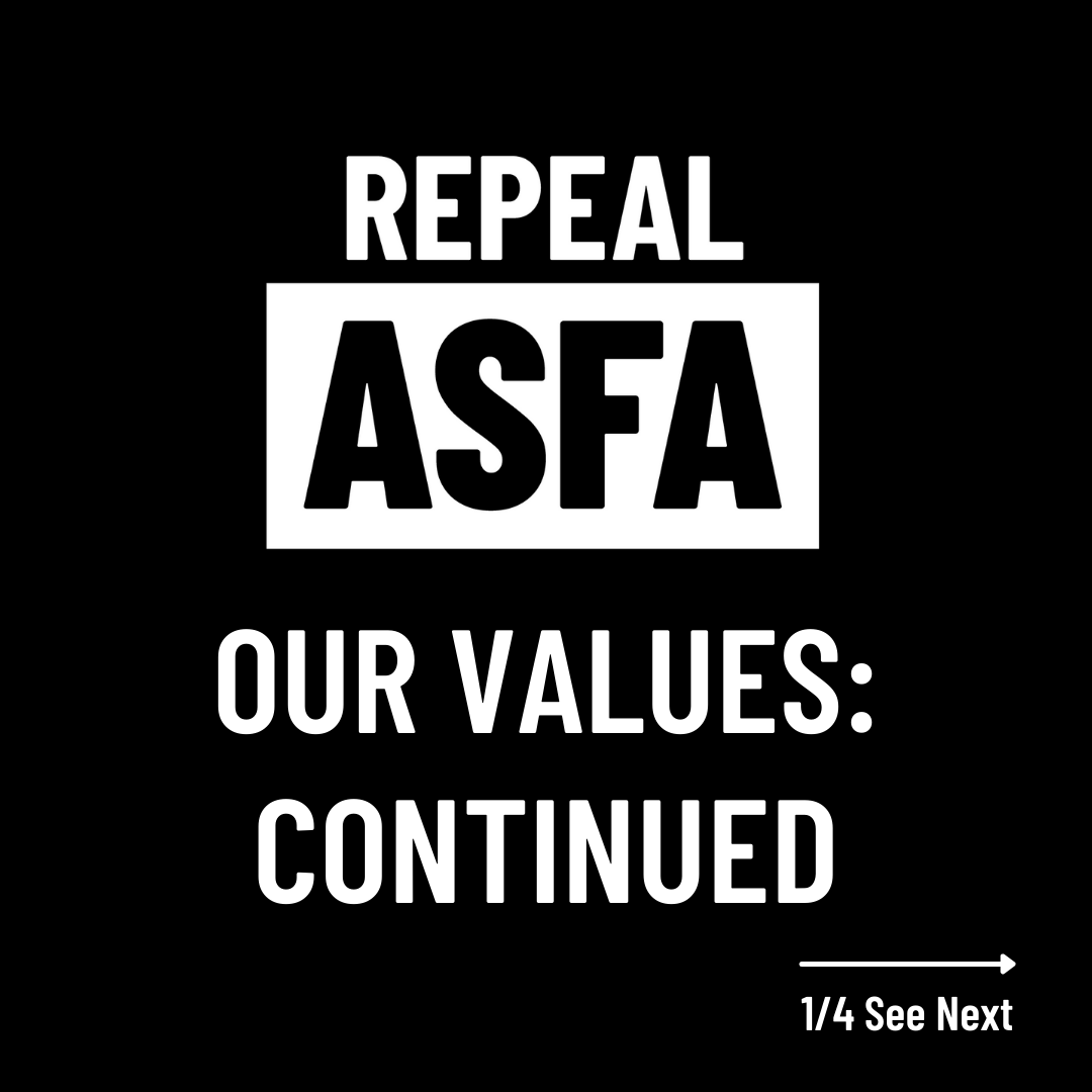 RepealASFA's tweet photo. A month ago, we introduced 3 out of the 5 values that define our movement to #RepealASFA. This month, we introduce our final two values. If they resonate with you, we encourage you to visit https://t.co/Hx2PVuqEKk to learn more about our work in fighting for family liberation. https://t.co/h0iico12R1