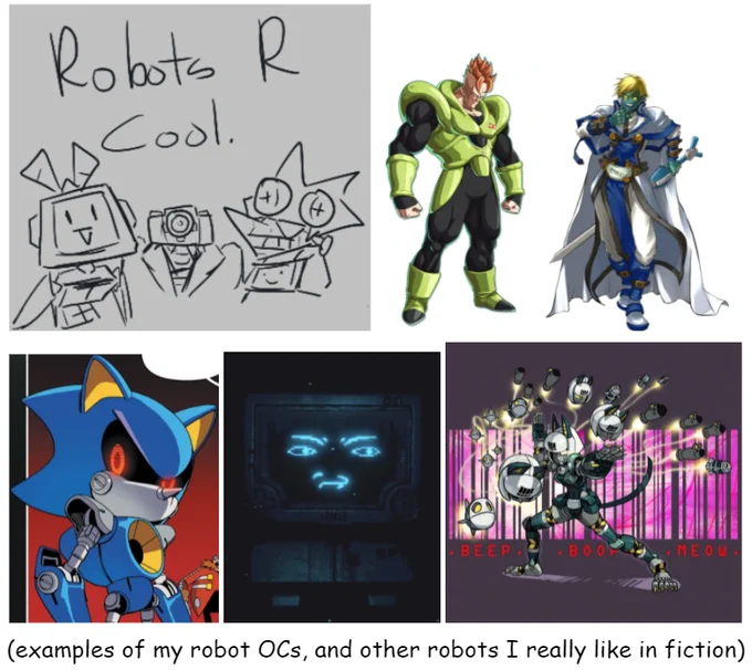 Phil's Opinion on Robot OCs: 2

Robot OCs probably have the highest ceiling when it comes to how interesting you can be. You can do basically anything you want with a character made of machinery and technology, they can be ANYTHING, and that's what's really cool about them (1/30) https://t.co/kpwKF9rTns 