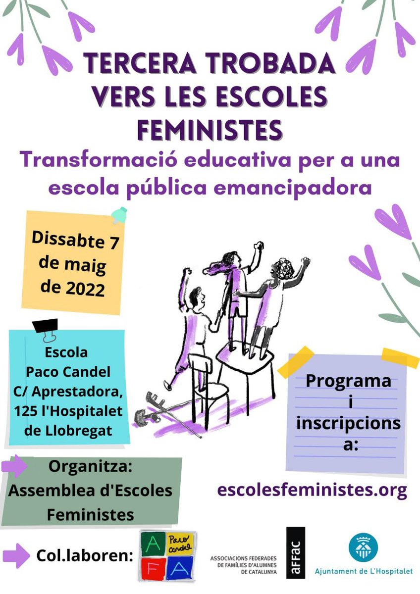 7 de maig de 2022 > Tercera trobada vers les escoles feministes! Reserveu la data! El programa és increïble: escolesfeministes.org/tercera-trobad…