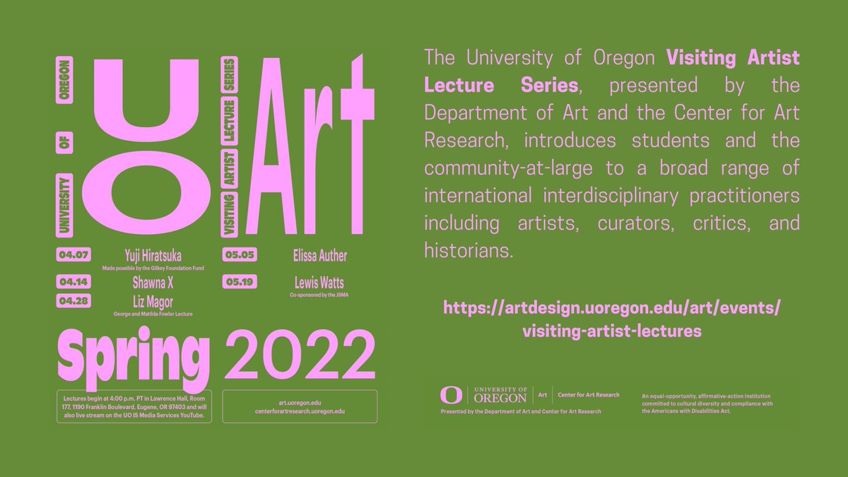 THIS SPRING: UO Visiting Artist Lecture Series

Presented by the Department of Art and Center for Art Research. Lectures begin at 4:00pm in Lawrence Hall, Room 177, and will also live stream on YouTube.

blogs.uoregon.edu/newmediacultur…