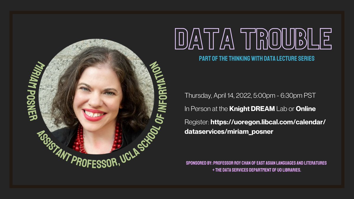 THUR, Apr. 14th: “DATA TROUBLE” 

Part of the University of Oregon "Thinking with Data Lecture Series," featuring Miriam Posner, Assistant Professor, UCLA School of Information.

blogs.uoregon.edu/newmediacultur…
